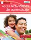 Ages & Stages Questionnaires® (ASQ®-3): Actividades de Aprendizaje (Spanish) : A Parent-Completed Child Monitoring System - Book