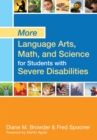 More Language Arts, Math, and Science for Students with Severe Disabilities - Book