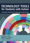 Technology Tools for Students With Autism : Innovations that Enhance Independence and Learning - eBook