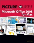 Picture Yourself Learning Microsoft Office 2008 for Mac - Book