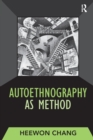 Autoethnography as Method - Book