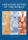 Creation Myths of the World : An Encyclopedia [2 volumes] - Book