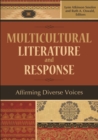 Multicultural Literature and Response : Affirming Diverse Voices - Book