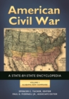 American Civil War : A State-by-State Encyclopedia [2 volumes] - Book