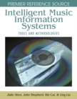Intelligent Music Information Systems: Tools and Methodologies - eBook