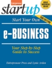 Start Your Own e-Business : Your Step-By-Step Guide to Success - Book