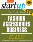 Start Your Own Fashion Accessories Business : Your Step-By-Step Guide to Success - Book
