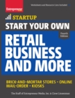 Start Your Own Retail Business and More : Brick-and-Mortar Stores  Online  Mail Order  Kiosks - Book