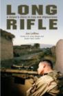 Long Rifle : A Sniper's Story in Iraq and Afghanistan - Book