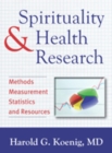 Spirituality and Health Research : Methods, Measurements, Statistics, and Resources - eBook