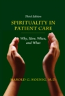 Spirituality in Patient Care : Why, How, When, and What - Book