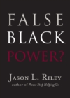 False Black Power? - Book