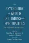 The Psychology of World Religions and Spiritualities : An Indigenous Perspective - Book