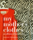 My Mother's Clothes - Book