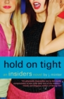 Hold On Tight : An Insiders Novel - eBook