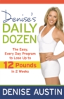 Denise's Daily Dozen : The Easy Everyday Programme to lose Ten Pounds in Two Weeks! - Book