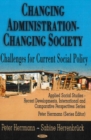 Changing Administration - Changing Society : Challenges for Current Social Policy - Book