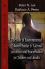 Role of Environmental Tobacco Smoke in Asthma Induction & Exacerbation in Children & Adults - Book