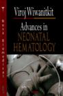 Advances in Neonatal Hematology - Book