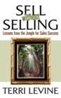 Sell Without Selling : Lessons from the Jungle for Sales Success - Book