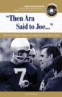 "Then Ara Said to Joe. . ." : The Best Notre Dame Football Stories Ever Told - Book