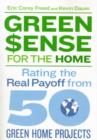 Greensense for the Home : How to Pay for and Profit from 50 Green Home Projects - Book