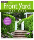 New Front Yard Idea Book : Entries - Driveways - Pathways - Gardens - Book