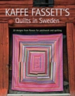 Kaffe Fassett's Quilts in Sweden: 20 Designs from Rowan for Patchwork and Quilting - Book