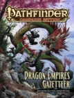 Pathfinder Campaign Setting: Dragon Empires Gazetteer - Book