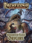 Pathfinder Player Companion: Advanced Class Origins - Book
