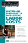 The Food Service Professional Guide to Controlling Restaurant & Food Service Labor Costs - eBook