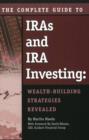 Complete Guide to IRAs & IRA Investing : Wealth-Building Strategies Revealed - Book