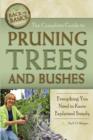 Complete Guide to Pruning Trees & Bushes : Everything You Need to Know Explained Simply - Book