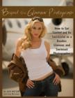 Beyond the Glamour Photograph : How to Get Started & Be Successful as a Boudoir, Glamour & Swimsuit Photographer - Book