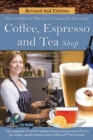 How to Open a Financially Successful Coffee, Espresso & Tea Shop : REVISED 2ND EDITION - eBook