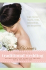 Diane Warner's Complete Guide to a Traditional Wedding : Everything You Need to Create Your Perfect Day : Time-Tested Toasts, Vows, Ceremonies, & Etiquette - eBook