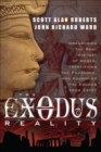 Exodus Reality : Unearthing the Real History of Moses, Identifying the Pharaohs, and Examining the Exodus from Egypt - eBook