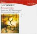 Oncologic Emergencies: Disseminated Intravascular Coagulopathy: Complete Series (CD) - Book
