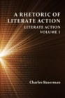Rhetoric of Literate Action, A : Literate Action - eBook