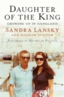 Daughter of the King : Growing Up in Gangland - Book