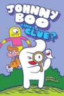 Johnny Boo Finds a Clue : Johnny Boo Book 11 - Book