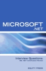 Microsoft .NET Interview Questions: MS .NET Certification Review - eBook