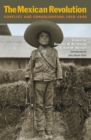 The Mexican Revolution : Conflict and Consolidation, 1910-1940 - eBook