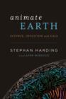 Animate Earth : Science, Intuition, and Gaia - eBook