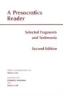 A Presocratics Reader : Selected Fragments and Testimonia - Book