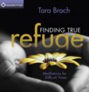 Finding True Refuge : Meditations for Difficult Times - Book