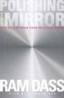 Polishing the Mirror : How to Live from Your Soul - Book