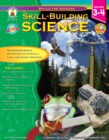 Skill-Building Science, Grades 3 - 4 : Standards-Based Activities in Physical, Life, and Earth Science - eBook