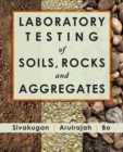 Laboratory Testing of Soils, Rocks and Aggregates - Book