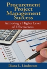 Procurement Project Management Success : Achieving a Higher Level of Effectiveness - Book